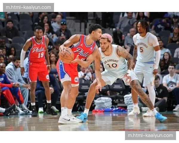 马刺加西亚脚踝伤缺阵 锋线轮换深度面临76人冲击考验 马刺加西亚脚踝伤缺阵 锋线轮换深度面临76人冲击考验